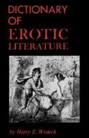 Dictionary of Erotic Literature B000BO1ZCW Book Cover