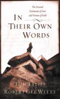 In Their Own Words: The Personal Testimonies of Men and Women of Faith 080542637X Book Cover