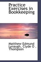 Practice Exercises in Bookkeeping 1015739997 Book Cover