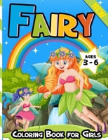 Fairy Coloring Book for Girls Ages 3-6: Mermaids, Fairies: Coloring Book For Girls Age 3-6 - More Than 25 Cute Illustrations For Kids B08PJQ39HG Book Cover