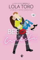 Los besos de Candela 2 Bésame otra vez (Spanish Edition) B0GXV3G8JF Book Cover