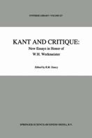 Kant and Critique: New Essays in Honor of W.H. Werkmeister (Synthese Library) 0792322444 Book Cover