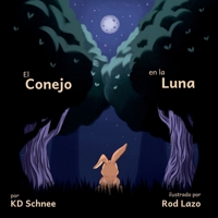 El Conjeo en la Luna: Yabbit the Rabbit (Spanish Edition) B0G9QHCFXV Book Cover