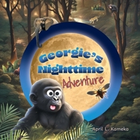 Georgie's Nighttime Adventure (Georgie and Friends) 1038317665 Book Cover