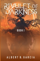 Rivulet of Darkness : Book 1 1956065237 Book Cover