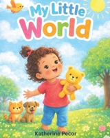 My Little World B0GJF1NJJR Book Cover