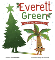 Everett Green: The Not-So-Christmas Tree 0593567943 Book Cover