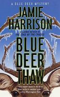 Blue Deer Thaw (A Jules Clement Mystery) 0786864222 Book Cover