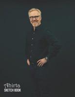 Sketch Book: Adam Savage Sketchbook 129 pages, Sketching, Drawing and Creative Doodling Notebook to Draw and Journal 8.5 x 11 in large (21.59 x 27.94 cm) 1082832472 Book Cover