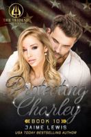 Protecting Charley (The Trident Series Book 11) 1952734665 Book Cover