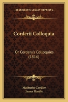 Corderii Colloquia: Or Cordery's Colloquies B0BQN7D2HJ Book Cover