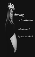 during childbirth B08B7NLYMK Book Cover