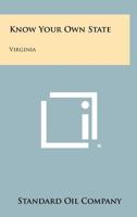 Know Your Own State: Virginia 125852452X Book Cover