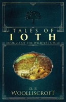 Tales of Ioth : Wildfire Cycle Book 2. 5 1732225370 Book Cover