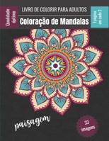Livro de colorir para adultos - Coloração de Mandalas paisagem: Magníficos Mandalas para os apaixonados - Livro Colorido Adultos e Crianças Anti-Stres B08L7RK2RV Book Cover