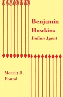 Benjamin Hawkins : Indian agent 0820334510 Book Cover