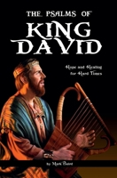 The Psalms of King David: Hope and Healing for Hard Times B08JB9LGW8 Book Cover