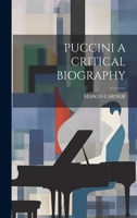 Puccini a Critical Biography 1019374810 Book Cover