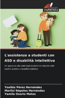 L'assistenza a studenti con ASD e disabilità intellettiva (Italian Edition) 620818987X Book Cover