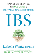IBS: Finding and Healing the Root Cause 0593420802 Book Cover
