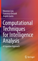 Computational Techniques for Intelligence Analysis: A Cognitive Approach 3031208501 Book Cover