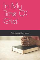 In My Time Of Grief 1795437618 Book Cover