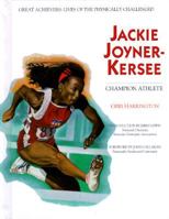 Jackie Joynerkersee: The Gold Medal Athlete Who Has Asthma (Great Achievers: Lives of the Physically Challenged) 0791020851 Book Cover