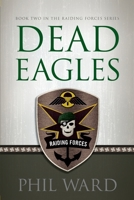 Dead Eagles 1608321924 Book Cover