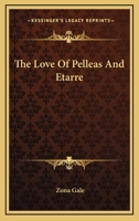 THE LOVES OF PELLEAS AND ETARRE 1983960608 Book Cover