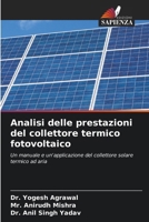 Analisi delle prestazioni del collettore termico fotovoltaico (Italian Edition) 6207774779 Book Cover