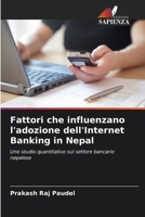 Fattori che influenzano l'adozione dell'Internet Banking in Nepal (Italian Edition) 6208332559 Book Cover