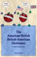 The American-British British-American Dictionary 0974593419 Book Cover