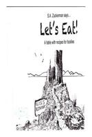 Let's Eat!: A Fable With Recipes for Foodies 1492145653 Book Cover