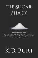 The Sugar Shack: A Sebastian O’Reilly Thriller 1793289980 Book Cover