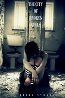 The City of Broken Girls B0BRNZJHS3 Book Cover