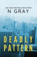 Deadly Pattern: A suspense thriller 199099833X Book Cover