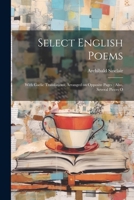 Select English Poems: With Gaelic Translations, Arranged on Opposite Pages: also, Several Pieces o 1022140426 Book Cover