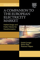 A Companion to the European Electricity Market: Market Design and Public Policies for Decarbonisation 1802203664 Book Cover