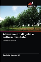 Allevamento di gelsi e coltura tissutale: Prospettiva indiana 6204029665 Book Cover
