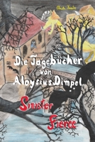 Die Tagebücher von Aloysius Dimpel: Sinister Fierce B08W5QW2R6 Book Cover