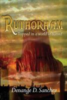 Ruthorham: Trapped in a world of hatred 1539991369 Book Cover