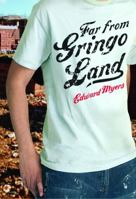 Far from Gringo Land 0547056303 Book Cover