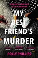 My Best Friend's Murder 1471195392 Book Cover