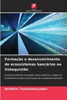 Formação e desenvolvimento de ecossistemas bancários no Uzbequistão (Portuguese Edition) 6209032818 Book Cover