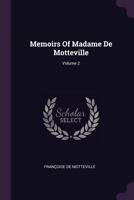 Memoirs Of Madame De Motteville; Volume 2 1022652095 Book Cover