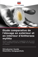 Étude comparative de l'élevage en extérieur et en intérieur d'Antheraea mylitta (French Edition) 6208155339 Book Cover