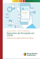 Requisitos de Percep��o em CSCW 6139701589 Book Cover