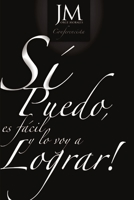 Si Puedo, Es Facil y lo Voy a Lograr!... 1471792501 Book Cover