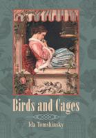 Birds and Cages 1796022101 Book Cover