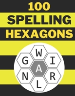 100 Spelling Hexagons: 100 Letter Puzzles as seen in the NYT B0BW23B1BL Book Cover